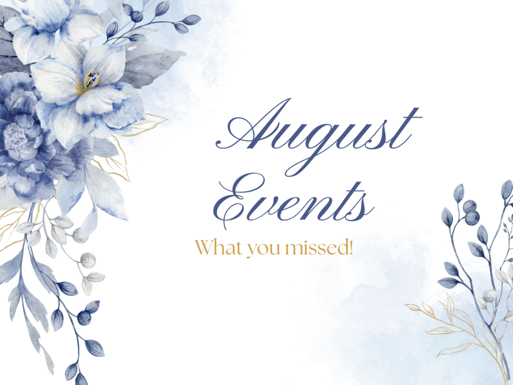 Blue watercolor floral banner announcing August Events: 'What you missed!'