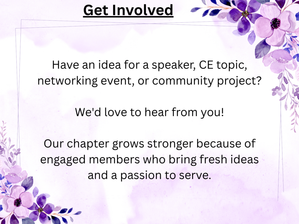 Lavender-themed poster titled 'Get Involved' with a floral border, inviting ideas for speakers, CE topics, networking events, or community projects.